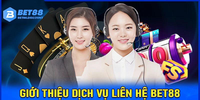 Giới thiệu về CSKH BET88